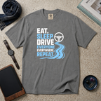 Eat, Sleep, Drive Everyone T‑Shirt