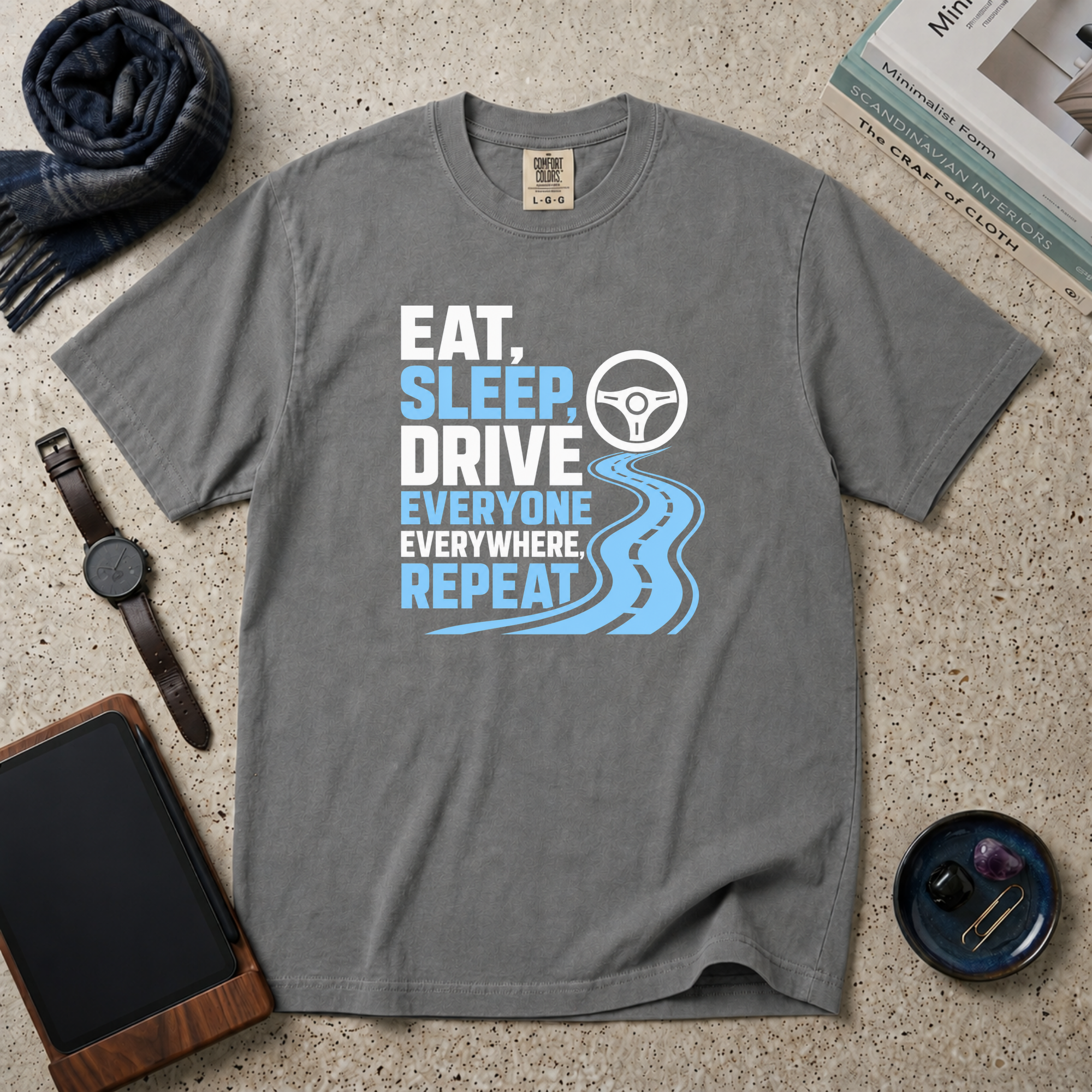 Eat, Sleep, Drive Everyone T‑Shirt