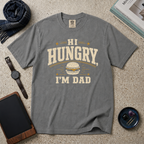 Hi Hungry, I'm Dad T‑Shirt