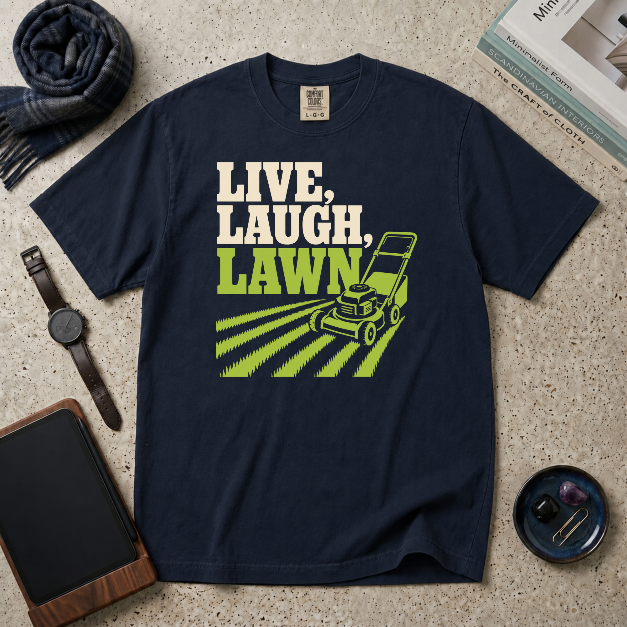 Live, Laugh, Lawn T‑Shirt