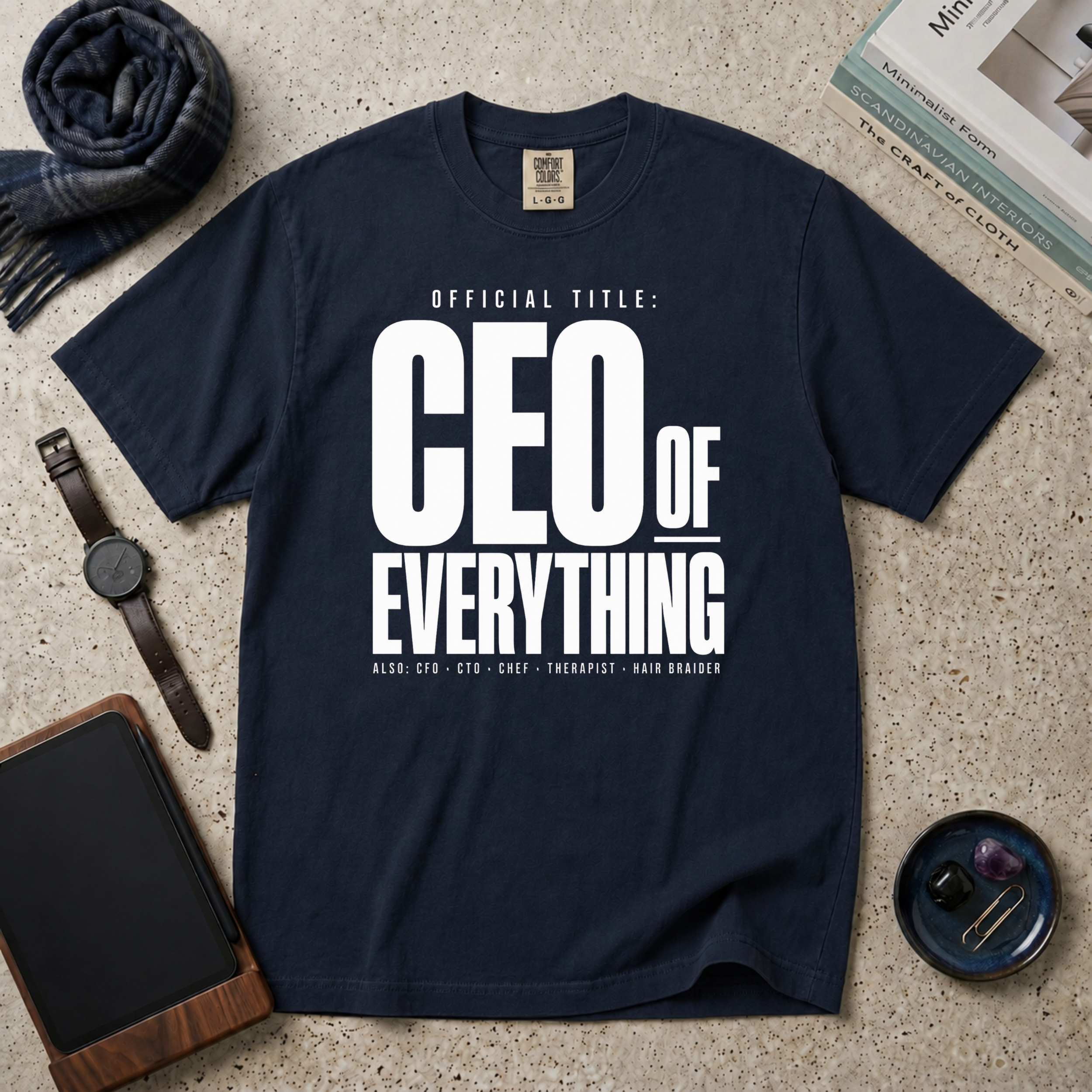 CEO Of Everything T‑Shirt