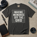 Making Memories Off The Grid T‑Shirt