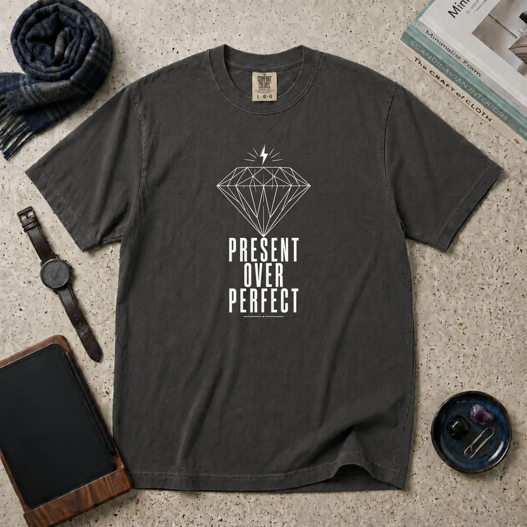 Present Over Perfect T‑Shirt