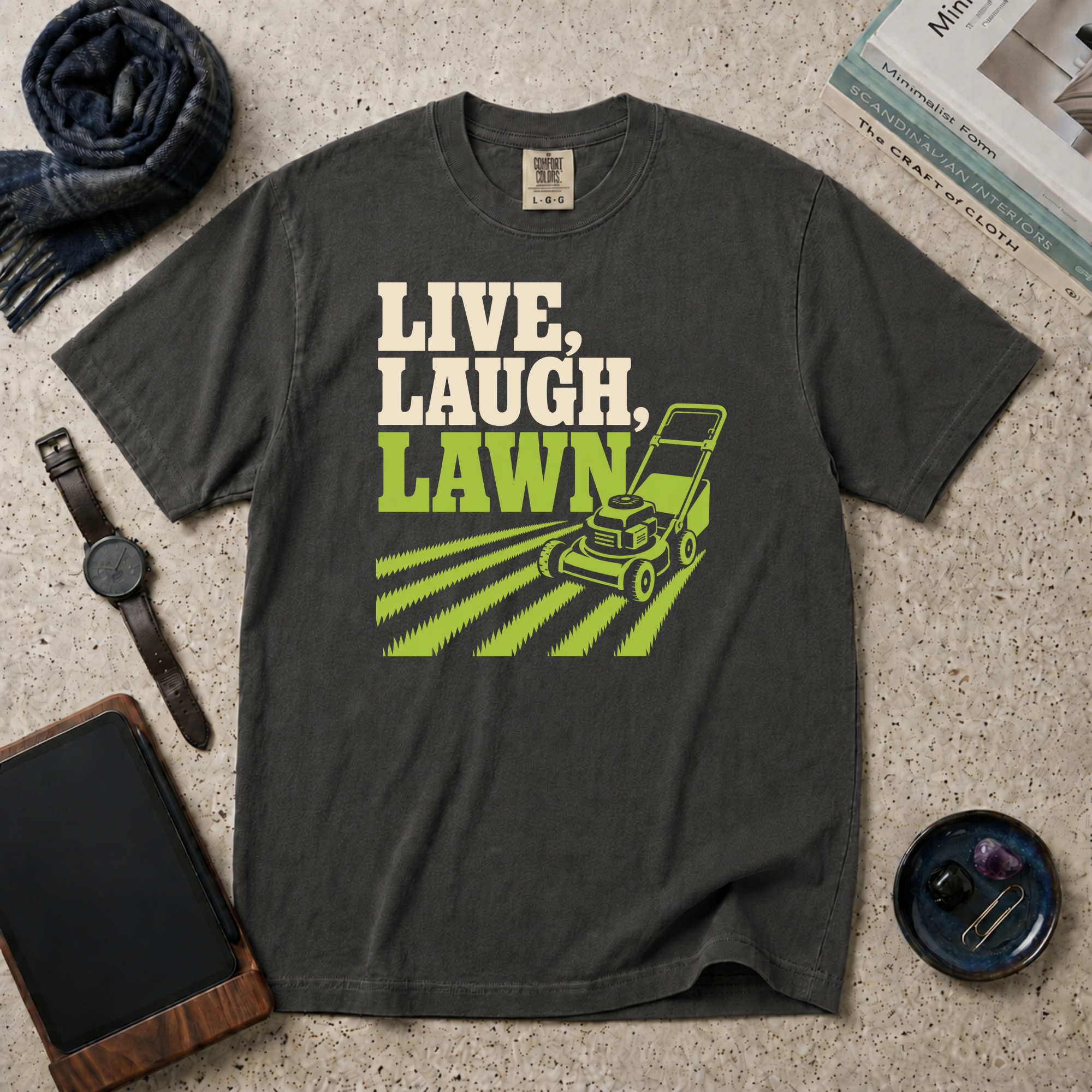 Live, Laugh, Lawn T‑Shirt