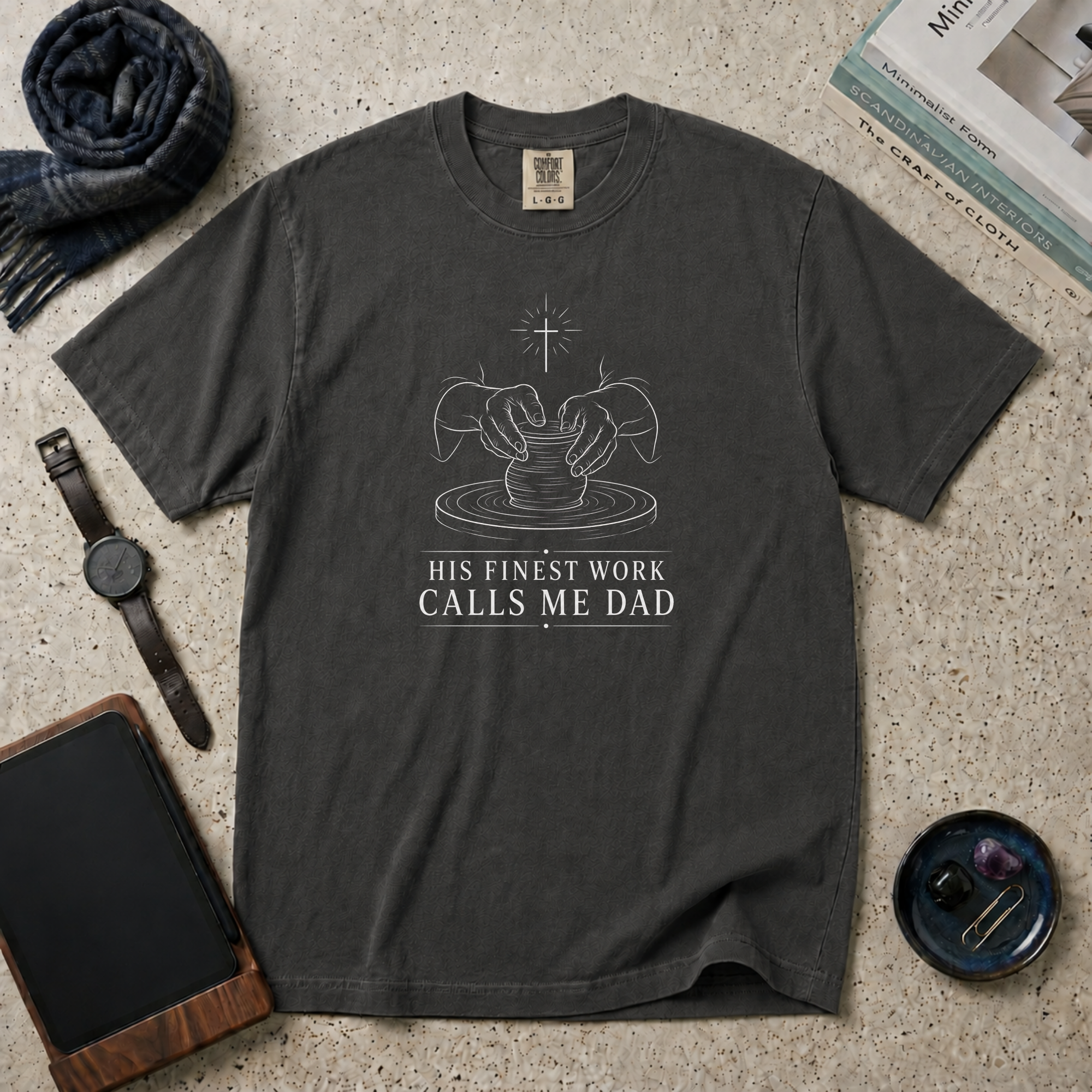 His Finest Work Calls Me Dad T‑Shirt