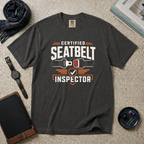 Certified Seatbelt Inspector T‑Shirt