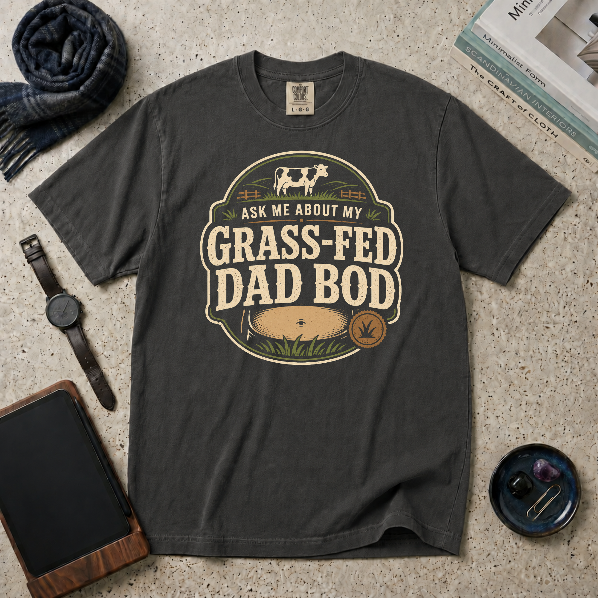 Ask Me About My Grass-Fed Dad Bod T‑Shirt