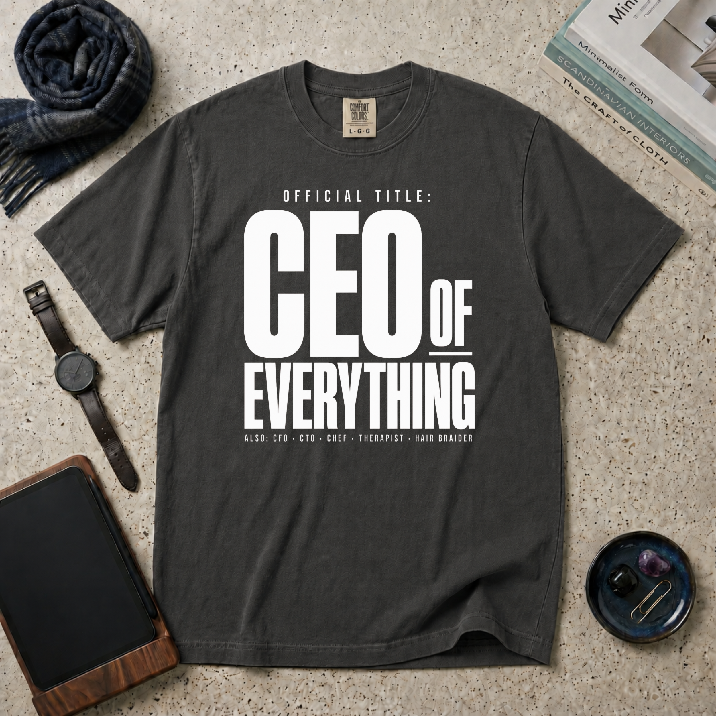 CEO Of Everything T‑Shirt