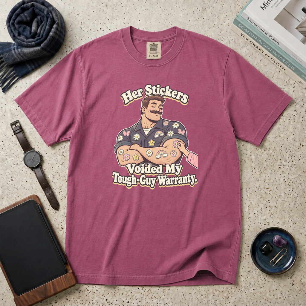 Her Stickers Voided My Tough-Guy Warranty T-Shirt – Berry