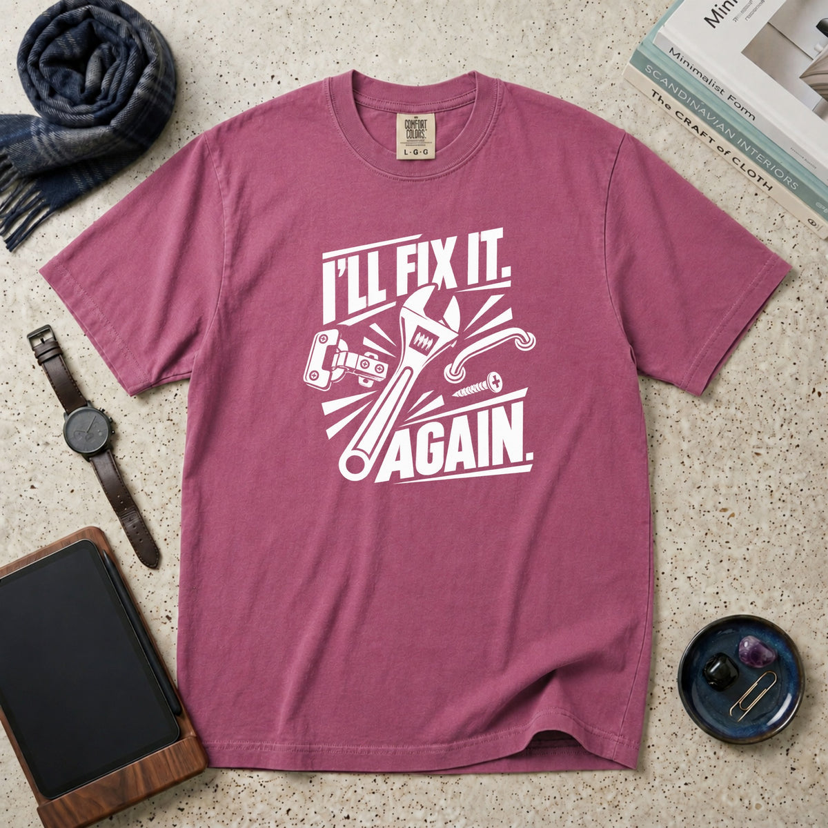 I'll Fix It. Again. T-Shirt – Berry