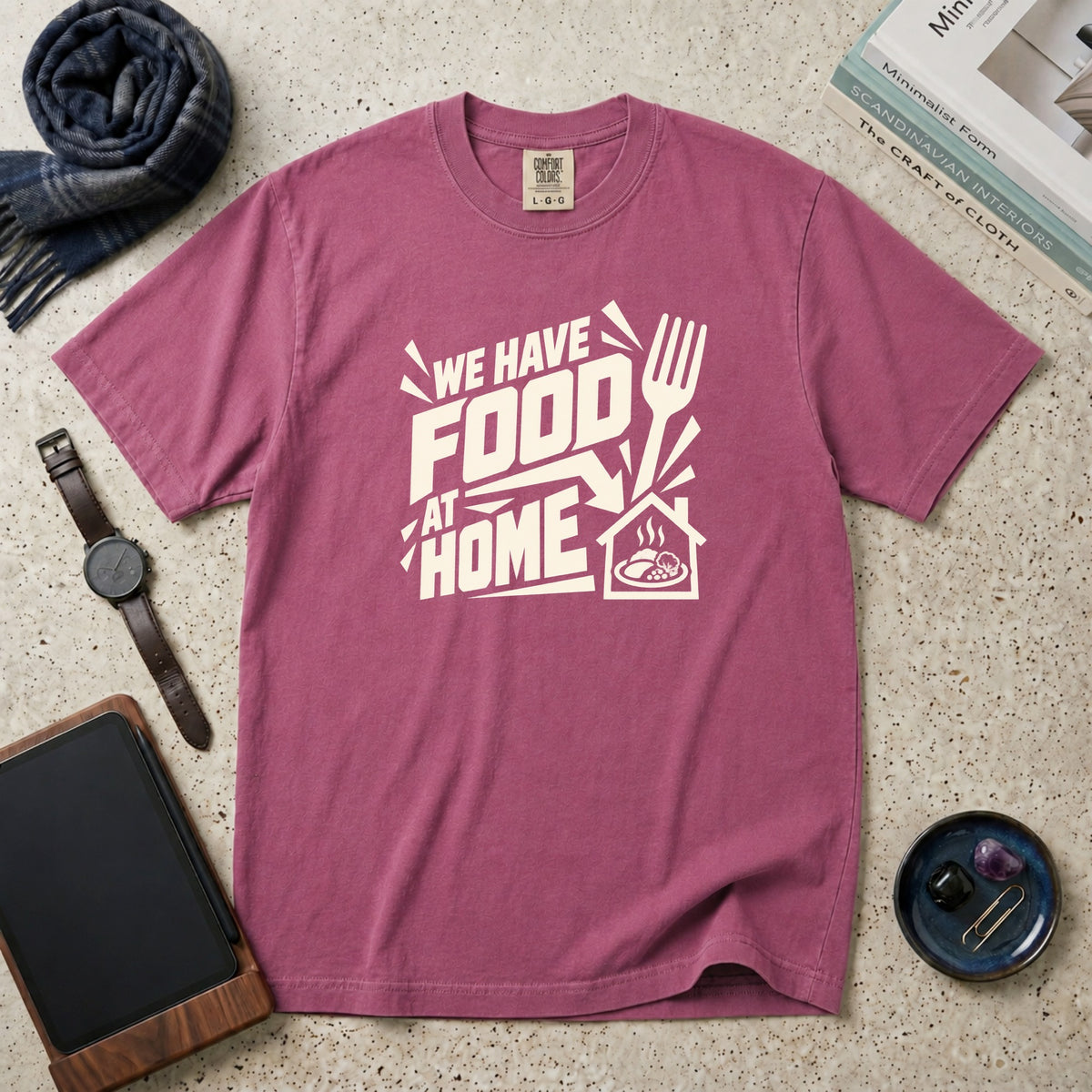 We Have Food At Home T-Shirt – Berry