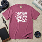 I'm Not Yelling. That's My Voice T-Shirt – Berry