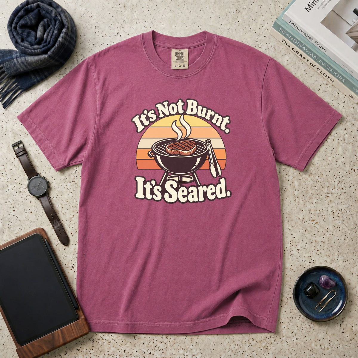 It's Not Burnt. It's Seared. T-Shirt – Berry