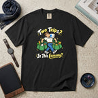 Two Trips? In This Economy? T-Shirt – Black