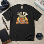 It'll Fit. Trust Me. T-Shirt – Black