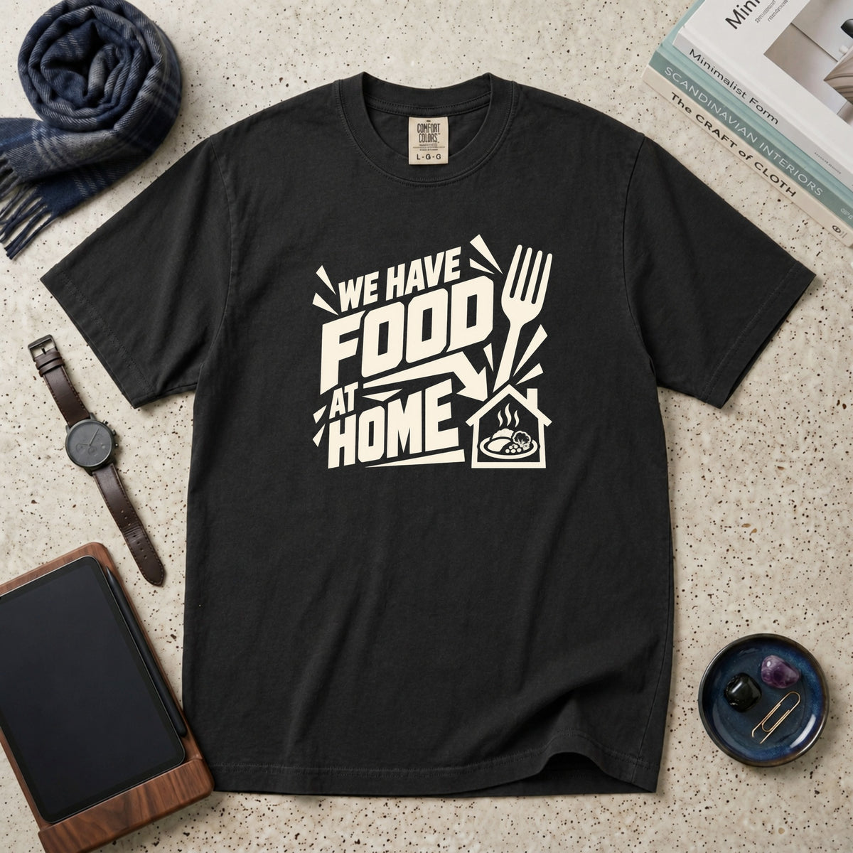 We Have Food At Home T-Shirt – Black