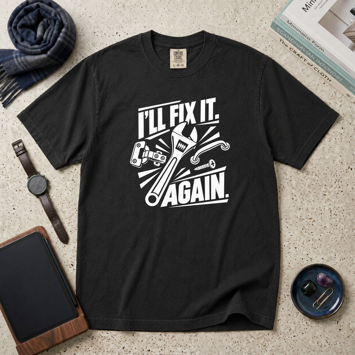 I'll Fix It. Again. T-Shirt – Black