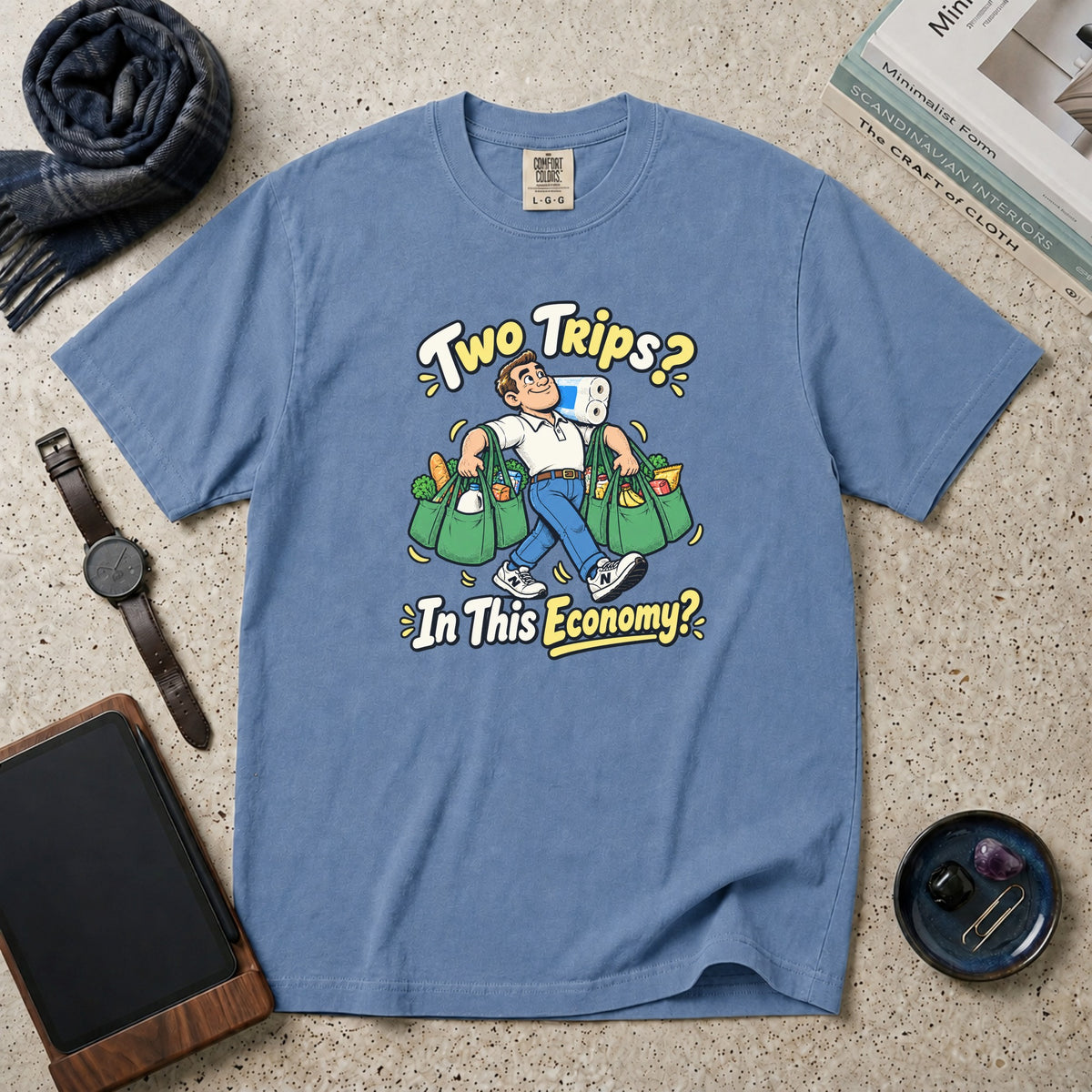 Two Trips? In This Economy? T-Shirt – Blue Jean