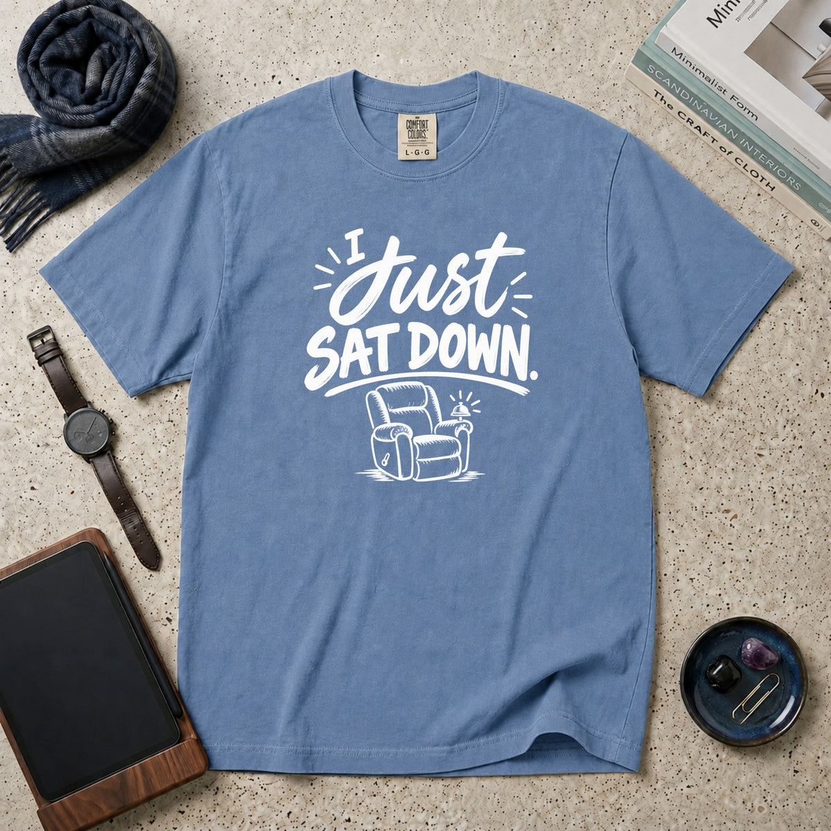 I Just Sat Down T-Shirt – Blue Jean