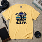 Why Call A Guy? I'm The Guy T-Shirt – Butter