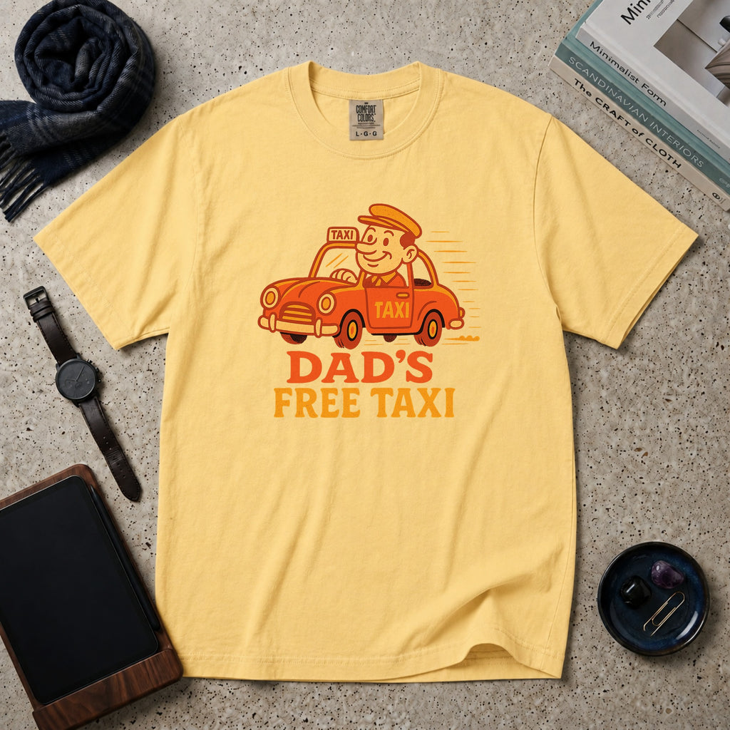 Dad's Free Taxi T-Shirt – Butter