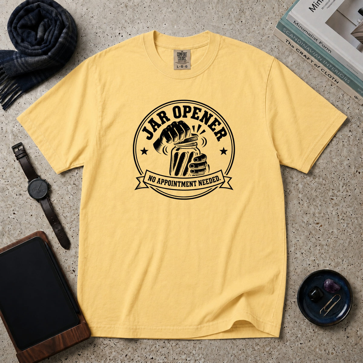 Jar Opener. No Appointment Needed T-Shirt – Butter