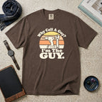 Why Call A Guy? I'm The Guy T-Shirt – Espresso