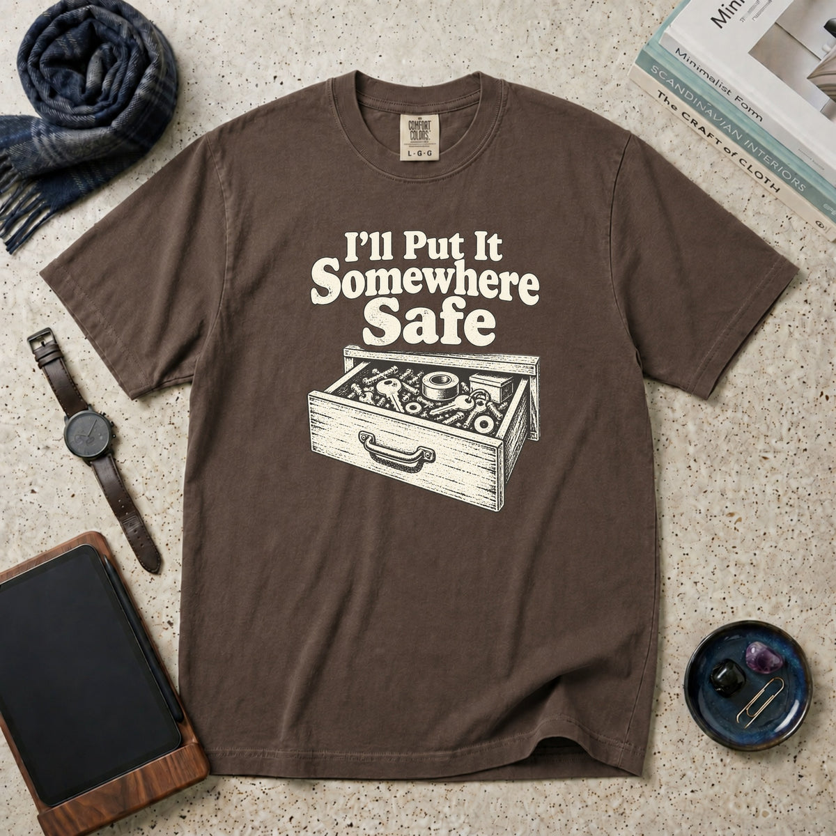I’ll Put It Somewhere Safe T-Shirt – Espresso