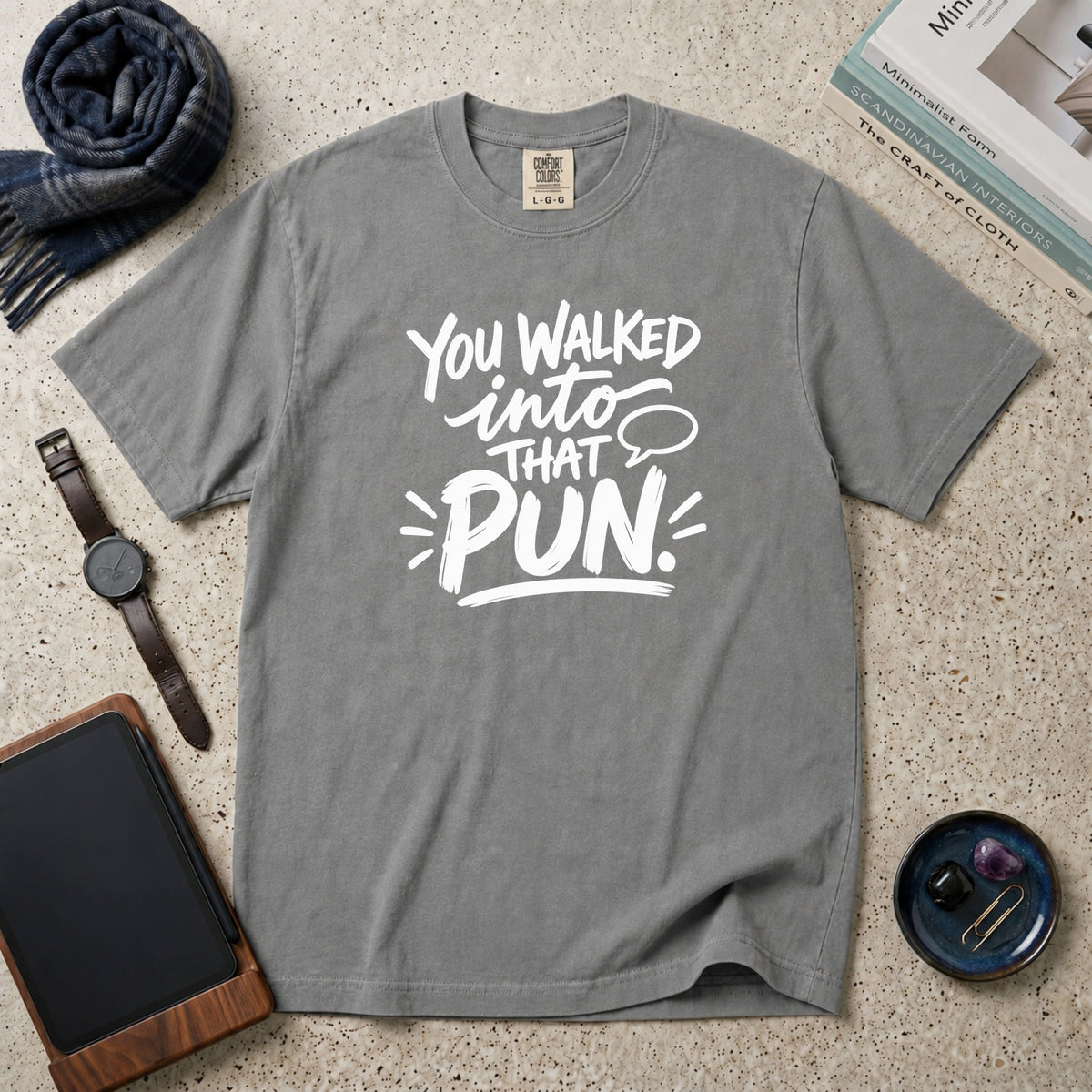 You Walked Into That Pun T-Shirt – Grey