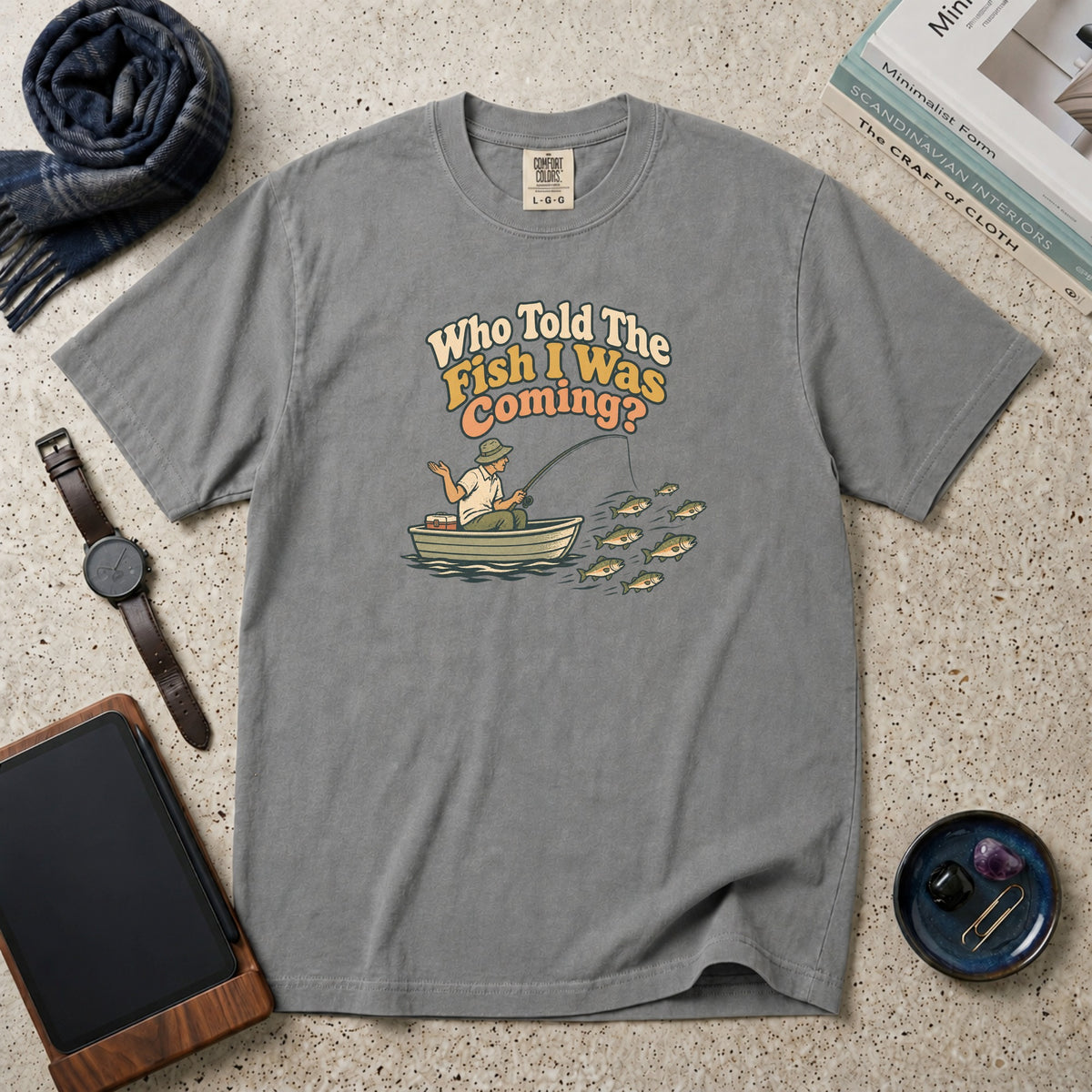 Who Told The Fish I Was Coming? T-Shirt – Grey
