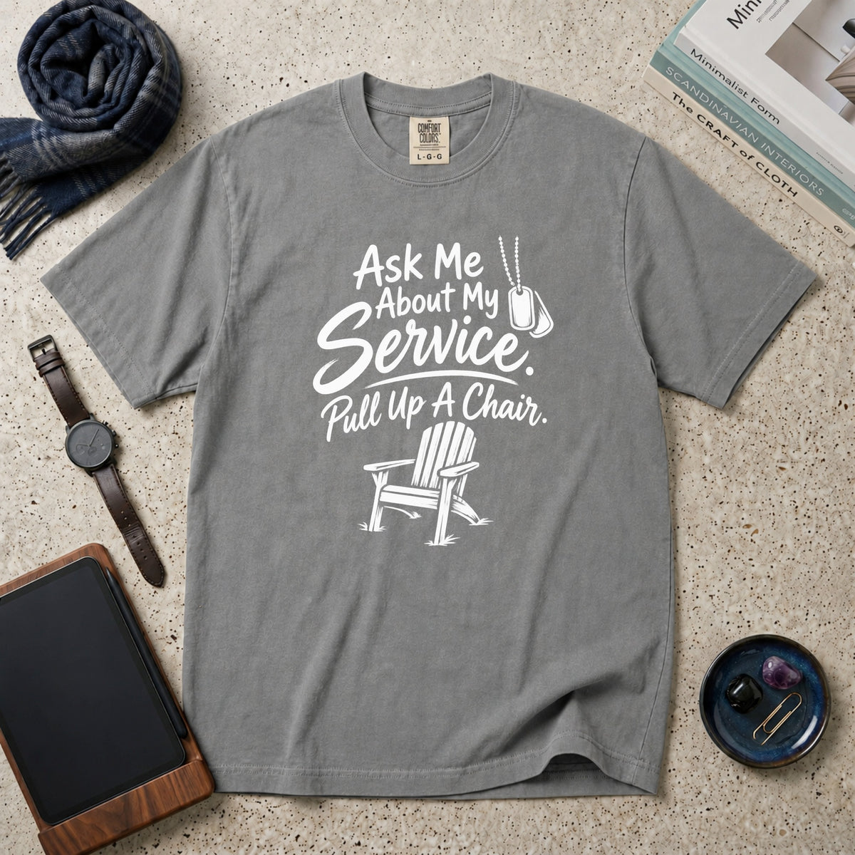 Ask Me About My Service. Pull Up A Chair. T-Shirt – Grey