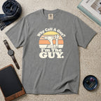 Why Call A Guy? I'm The Guy T-Shirt – Grey