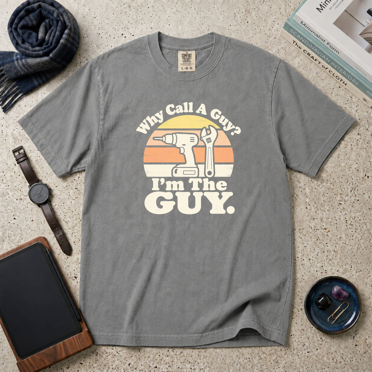 Why Call A Guy? I'm The Guy T-Shirt – Grey