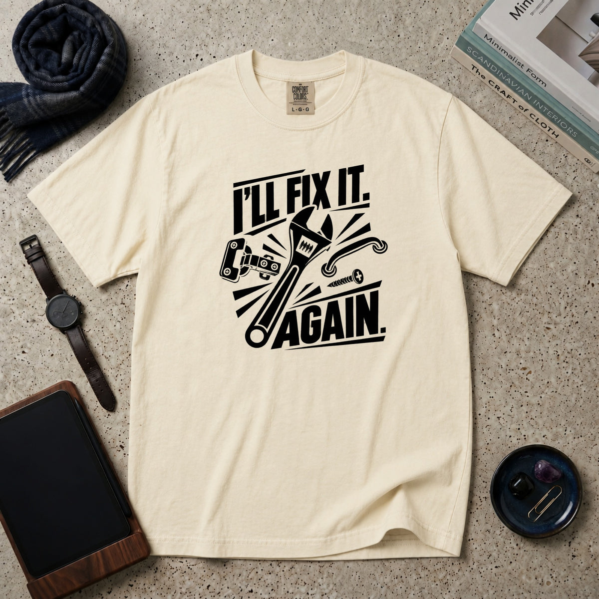 I'll Fix It. Again. T-Shirt – Ivory