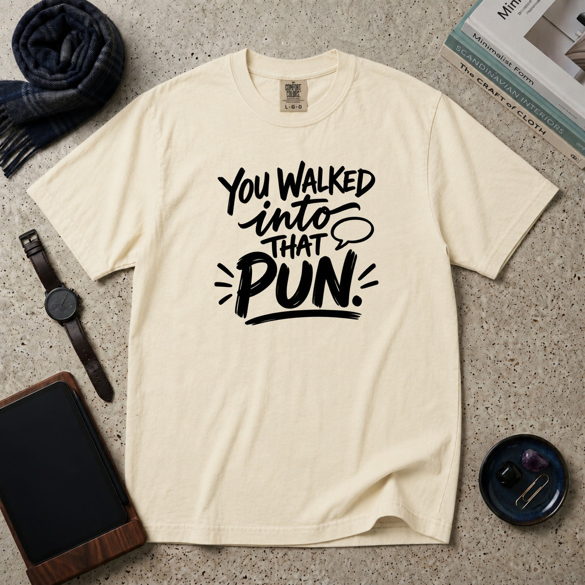 You Walked Into That Pun T-Shirt – Ivory