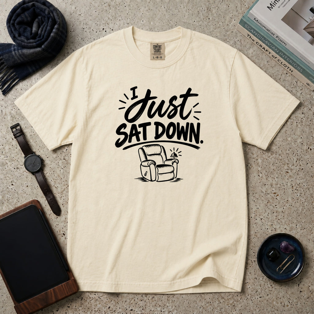 I Just Sat Down T-Shirt – Ivory