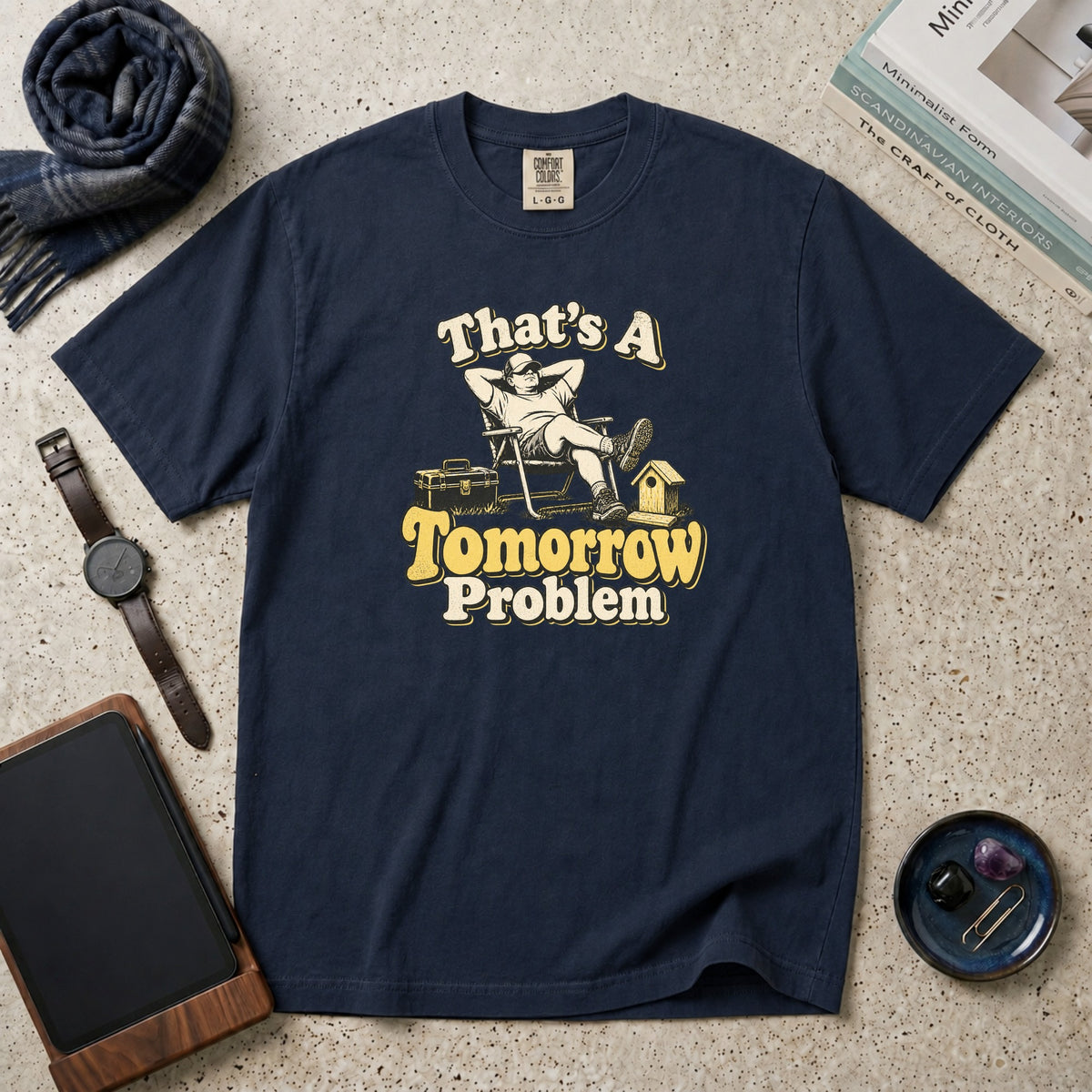 That's A Tomorrow Problem T-Shirt – Navy