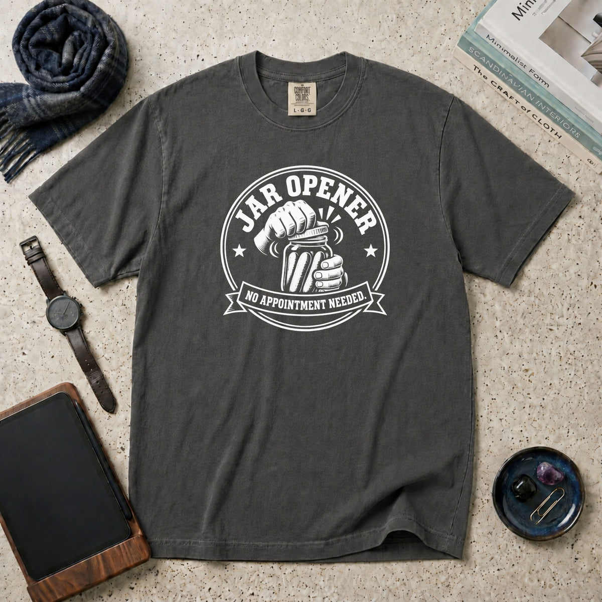 Jar Opener. No Appointment Needed T-Shirt – Pepper