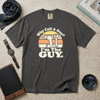 Why Call A Guy? I'm The Guy T-Shirt – Pepper