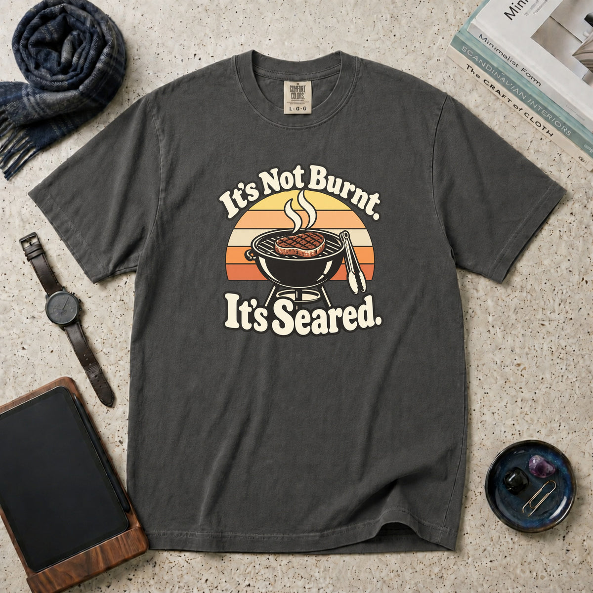 It's Not Burnt. It's Seared. T-Shirt – Pepper