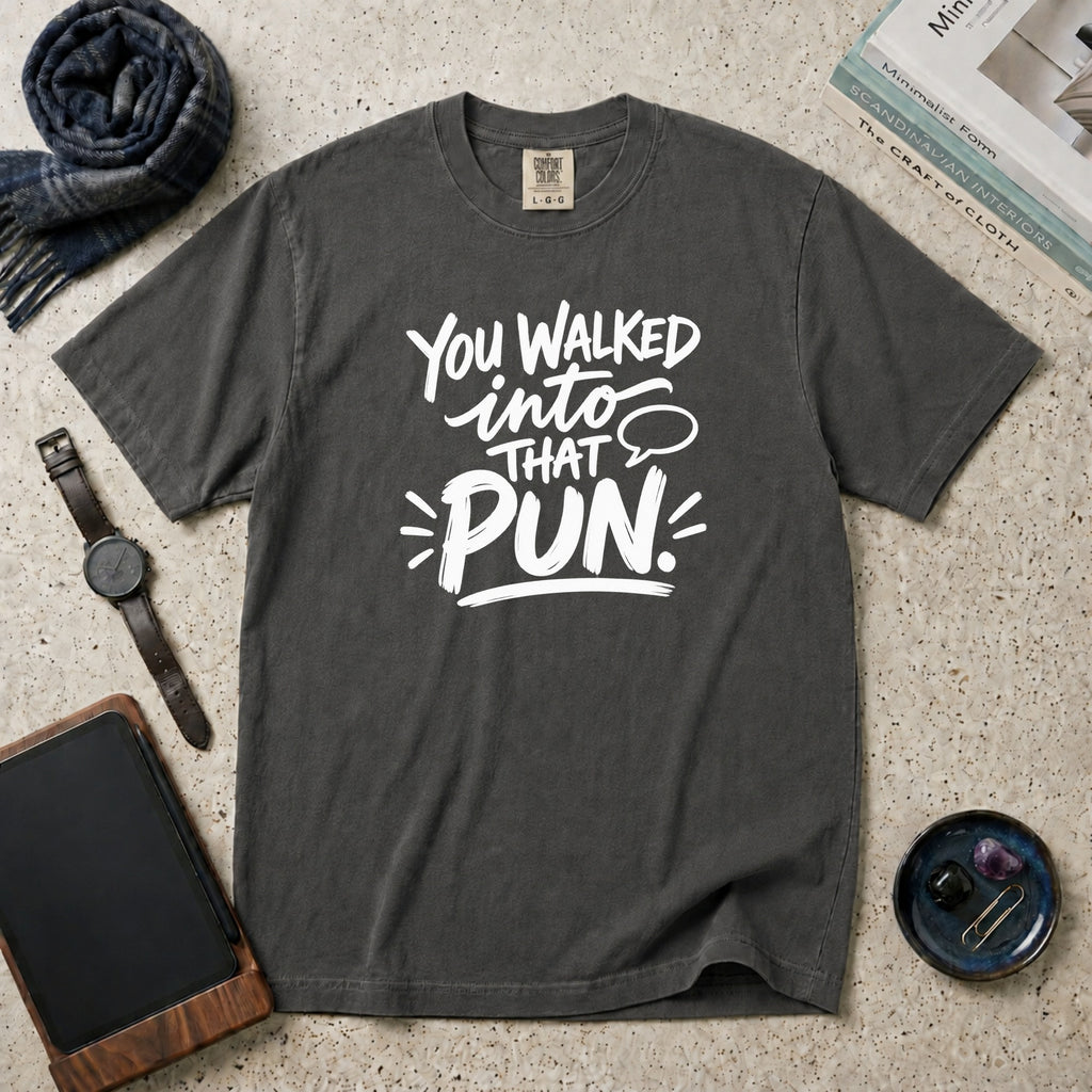 You Walked Into That Pun T-Shirt – Pepper